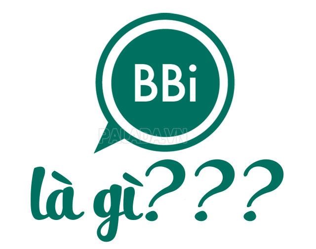 BBI là gì? Nghĩa BBI trên Facebook là gì?